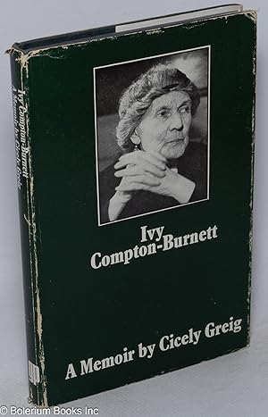 Bild des Verkufers fr Ivy Compton-Burnett: a memoir zum Verkauf von Bolerium Books Inc.