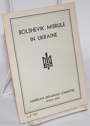 Bolshevik Misrule in Ukraine