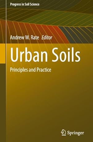 Bild des Verkufers fr Urban Soils : Principles and Practice zum Verkauf von AHA-BUCH GmbH