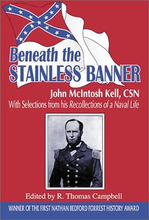 Seller image for Beneath the Stainless Banner: With Selections from His Recollections of a Naval Life for sale by Lake Country Books and More