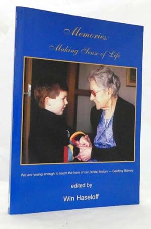 Imagen del vendedor de Memories Making Sense of Life [Inscribed and Signed by Author] a la venta por Adelaide Booksellers