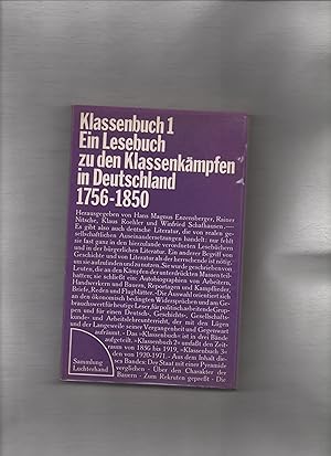 Bild des Verkufers fr Klassenbuch 1 - Ein Lesebuch zu den Klassenkmpfen in Deutschland 1756 - 1850 Sammlung Luchterhand Bd. 79 zum Verkauf von Kunsthandlung Rainer Kirchner