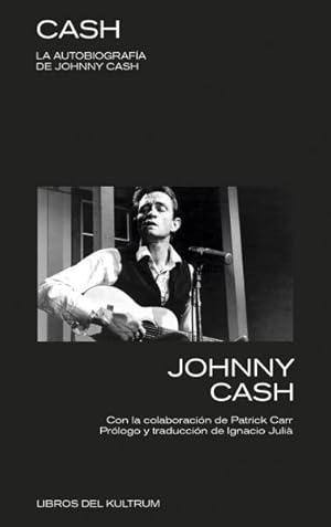 Bild des Verkufers fr Cash : La Autobiografa de Johnny Cash -Language: spanish zum Verkauf von GreatBookPrices