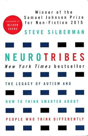 Neurotribes. The Legacy Of Autism And How To Think Smarter About People Who Think Differently