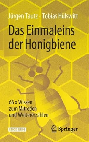 Seller image for Das Einmaleins Der Honigbiene : 66 X Wissen Zum Mitreden Und Weitererzhlen - Includes Digital Download -Language: german for sale by GreatBookPrices