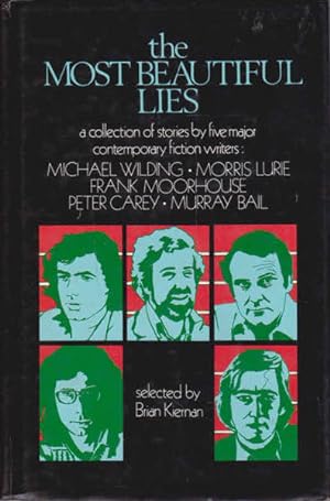 Seller image for The Most Beautiful Lies: a Collection of Stories by Five Major Contemporary Fiction Writers for sale by Goulds Book Arcade, Sydney