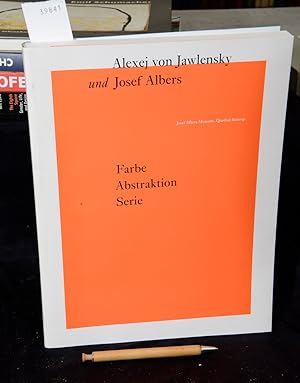 Alexej von Jawlensky, Josef Albers - Farbe . Abstraktion . Serie (= Katalog zur Ausstellung im Jo...