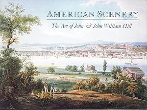 American Scenery: The Art of John & John William Hill