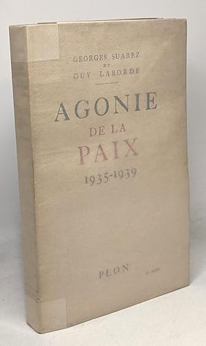 Seller image for Agonie de la paix 1935-1939 for sale by crealivres