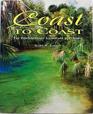 Bild des Verkufers fr Coast to Coast: The Contemporary Landscape in Florida zum Verkauf von Newbury Books