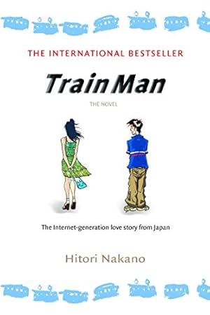 Immagine del venditore per Train Man: The Novel (Del Rey Books (Paperback)) venduto da Pieuler Store