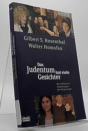 Immagine del venditore per Das Judentum hat viele Gesichter : die religisen Strmungen der Gegenwart. Gilbert S. Rosenthal ; Walter Homolka / Bastei-Lbbe-Taschenbuch ; Bd. 60575 : Sachbuch; Teil von: Anne-Frank-Shoah-Bibliothek venduto da Antiquariat Unterberger