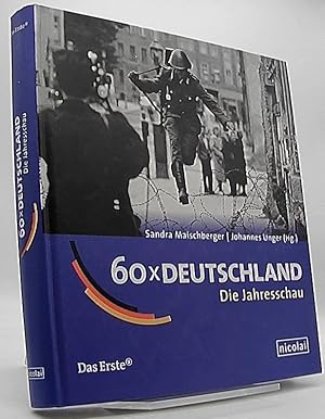 Image du vendeur pour 60 x Deutschland - die Jahresschau. Das Erste. Sandra Maischberger/Johannes Unger (Hg.) mis en vente par Antiquariat Unterberger
