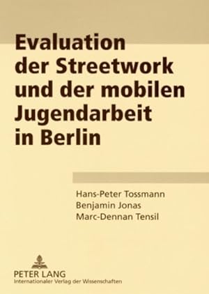 Imagen del vendedor de Evaluation der Streetwork und der mobilen Jugendarbeit in Berlin a la venta por BuchWeltWeit Ludwig Meier e.K.