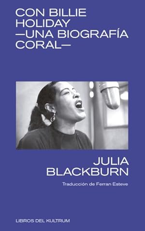 Imagen del vendedor de Con Billie Holiday : Una Biografa Coral -Language: spanish a la venta por GreatBookPrices