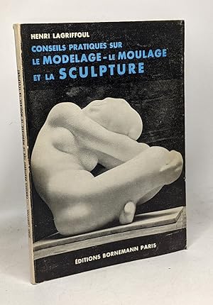 Le modelage - Le moulage et la sculpture