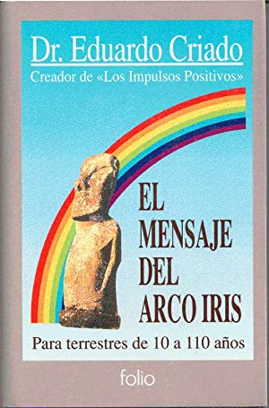 Seller image for EL MENSAJE DEL ARCO IRIS for sale by Librovicios