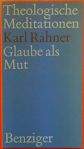 Seller image for Glaube als Mut (Theologische Meditationen - 41) for sale by biblion2