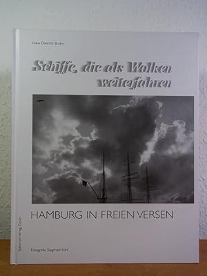 Seller image for Schiffe, die als Wolken weiterfahren. Hamburg in freien Versen [signiert von Hans Dietrich Bruhn und Siegfried Khl] for sale by Antiquariat Weber