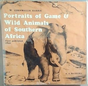 Bild des Verkufers fr Portraits of the Game and Wild Animals of Southern Africa zum Verkauf von Chapter 1