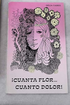 Seller image for Cuanta flor cuanto dolor! for sale by Alcan Libros