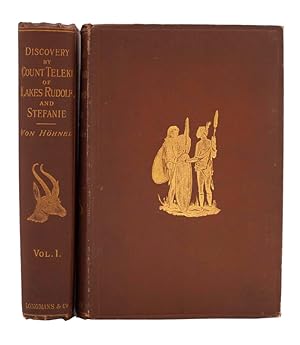 Bild des Verkufers fr Discovery of lakes Rudolf and Stefanie. A narrative of Count Samuel Teleki's exploring & hunting expedition in Eastern Equatorial Africa in 1887 & 1888 by his companion . Translated by Nancy Bell . With 179 original illustrations and 5 coloured maps . zum Verkauf von Bernard Quaritch Ltd ABA ILAB