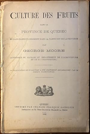 Culture des Fruits dans la Province de Québec et plus particulièrement dans la partie est de la P...