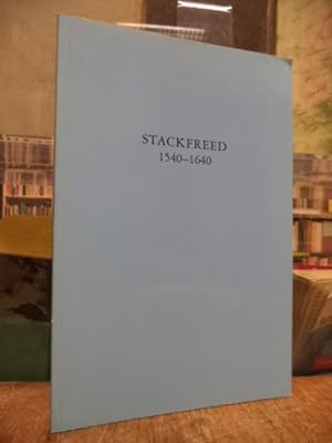 Stackfreed 1540 - 1640, [Catalogue d'une collection privée, présentée au Musée de l'horlogerie et...
