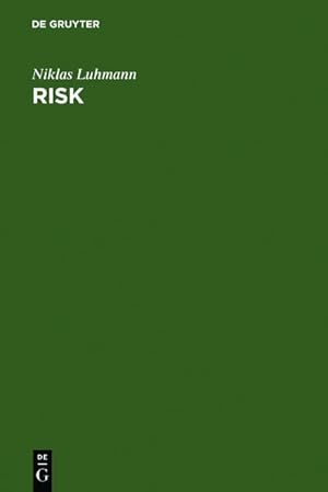 Bild des Verkufers fr Risk: A Sociological Theory. zum Verkauf von Antiquariat Thomas Haker GmbH & Co. KG