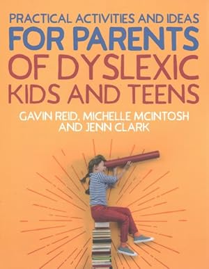 Seller image for Practical Activities and Ideas for Parents of Dyslexic Kids and Teens for sale by GreatBookPrices