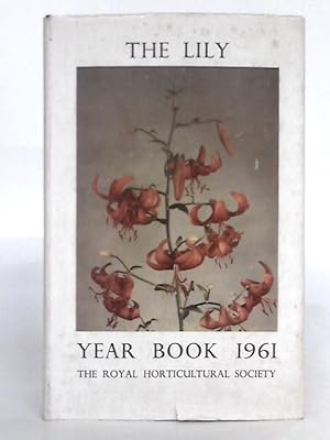 Immagine del venditore per The Lily Year Book 1961; Number Twenty Four venduto da World of Rare Books