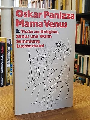 Bild des Verkufers fr Mama Venus - Texte zu Religion, Sexus und Wahn, zum Verkauf von Antiquariat Orban & Streu GbR