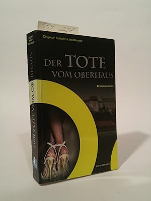 Image du vendeur pour Der Tote vom Oberhaus [Neubuch] mis en vente par ANTIQUARIAT Franke BRUDDENBOOKS