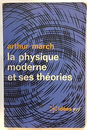 La physique moderne et ses theories