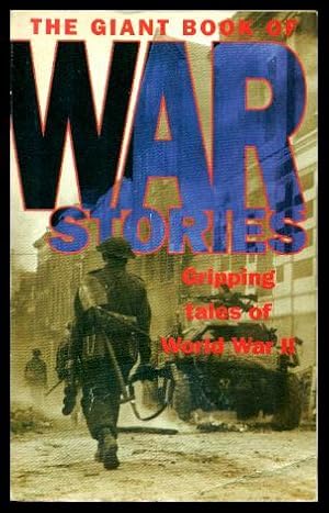 Seller image for THE GIANT BOOK OF WAR STORIES for sale by W. Fraser Sandercombe