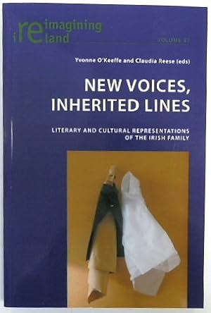 Seller image for New Voices, Inherited Lines: Literary and Cultural Representations of the Irish Family (Reimagining Ireland, Volume 47) for sale by PsychoBabel & Skoob Books