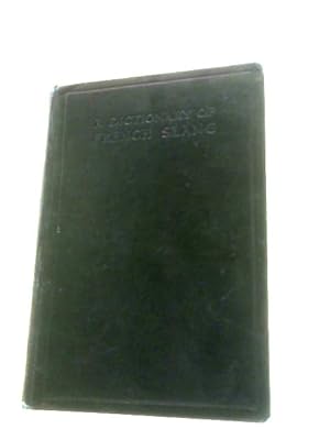 Imagen del vendedor de A Dictionary of French Slang a la venta por World of Rare Books