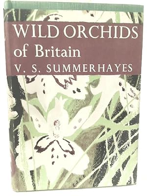 Seller image for Wild Orchids of Britain, With a key to the Species (Collins New Naturalist Series) for sale by World of Rare Books