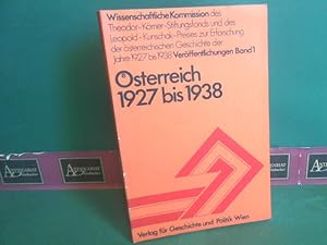 Bild des Verkufers fr sterreich 1927 bis 1938: Protokoll des Symposiums in Wien 23. bis 28. Oktober 1972. (= Wissenschaftliche Kommission zur Erforschung der sterreichischen Geschichte der Jahre 1927 bis 1938: Verffentlichungen ; Band 1). zum Verkauf von Antiquariat Deinbacher