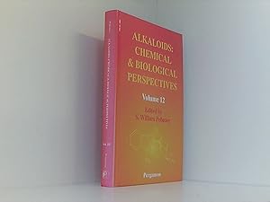 Image du vendeur pour Alkaloids: Chemical and Biological Perspectives (Volume 12) mis en vente par Book Broker