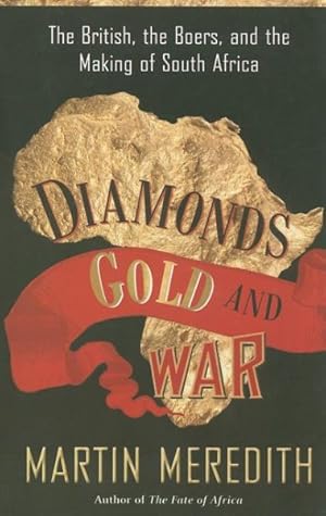Imagen del vendedor de Diamonds, Gold, and War : The British, the Boers, and the Making of South Africa a la venta por GreatBookPrices