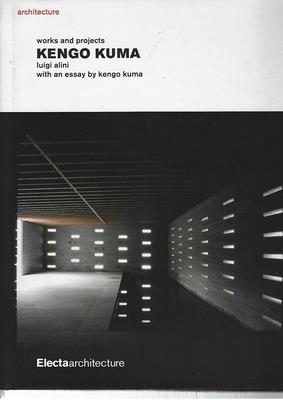 Immagine del venditore per Works and projects Kengo Kuma Luigi Alini with an essay by kengo kuma venduto da Libreria Sanchez