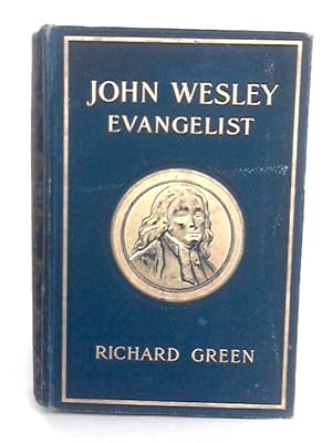 Imagen del vendedor de John Wesley, Evangelist a la venta por World of Rare Books