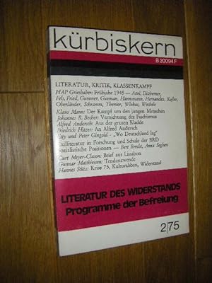 Kürbiskern. Literatur, Kritik, Klassenkampf. Nr. 2/75: Literatur des Widerstands. Programme der B...