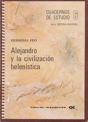 Seller image for CUADERNOS DE ESTUDIO N 6 - ALEJANDRO Y LA CIVILIZACION HELENISTICA for sale by Librera Raimundo