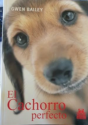 Seller image for EL CACHORRO PERFECTO. for sale by Libreria Lopez de Araujo