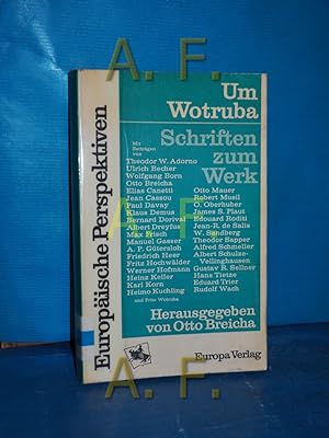 Seller image for Um Wotruba : Schriften zum Werk Mit Beitr. von . Hrsg. von Otto Breicha / Europische Perspektiven for sale by Antiquarische Fundgrube e.U.