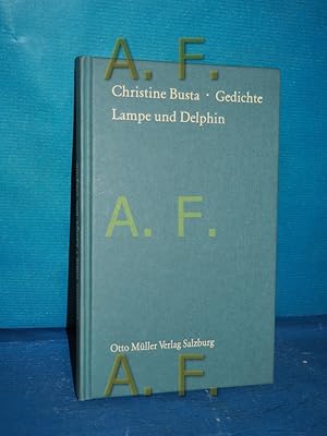 Imagen del vendedor de Lampe und Delphin: Gedichte a la venta por Antiquarische Fundgrube e.U.