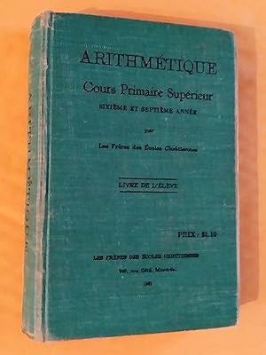 Arithmétique, cours primaire supérieur (sixième et septième année). Livre de l'élève