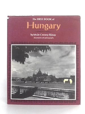 Bild des Verkufers fr The First Book of Hungary zum Verkauf von World of Rare Books